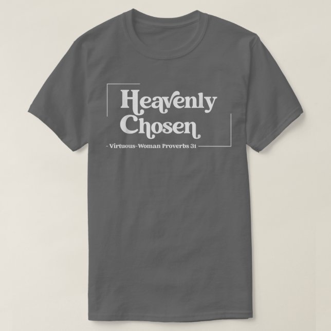 Heavenly Chosen Apparel  T-Shirt (Design Front)