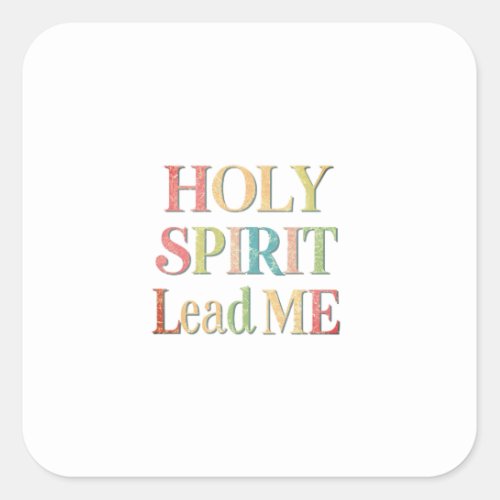 Heavenly Guided by the Holy Spirit Psalm 14310 Square Sticker