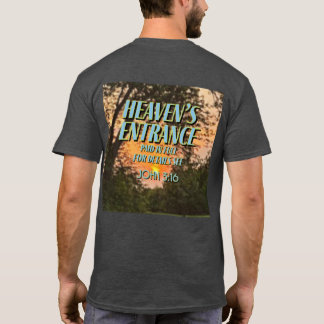 Heaven's Entrance Paid In Full John 3:16 T-Shirt