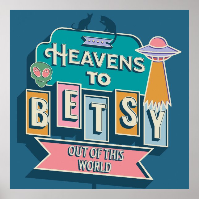 Heavens to Betsy Poster (Front)