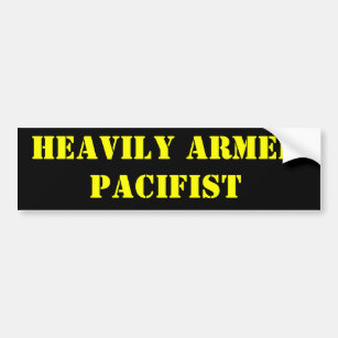 Heavily Armed Pacifist Bumper Sticker