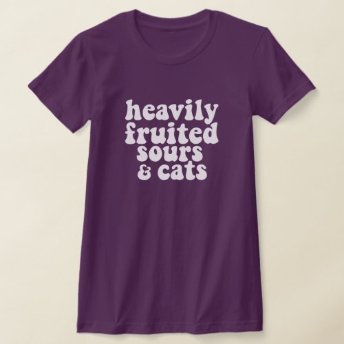 Heavily Fruited Sours  Cats T_Shirt