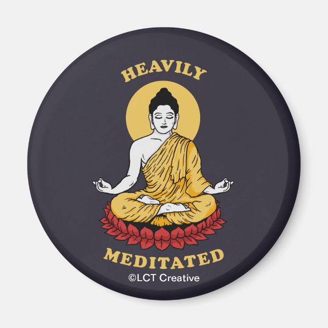 Heavily Meditated Magnet (Front)