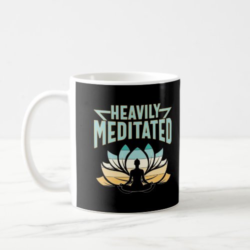 Heavily Meditated _ Yoga  Coffee Mug
