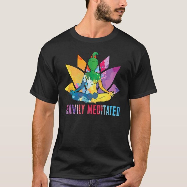 Heavily Meditated Yoga Pose Colorful 1 T-Shirt (Front)