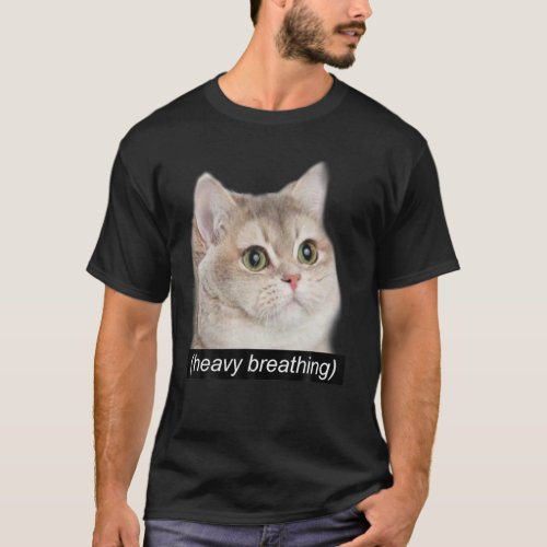 Heavy Breathing Cat Funny T_Shirt