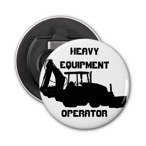 Heavy Equipment Operator Bottle Opener