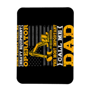 Heavy Equipment Operator Excavator Father's Day Da Magnet
