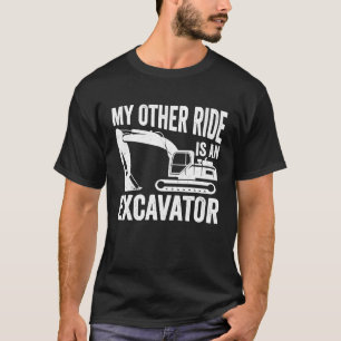 Heavy Equipment Operator  Excavator T-Shirt