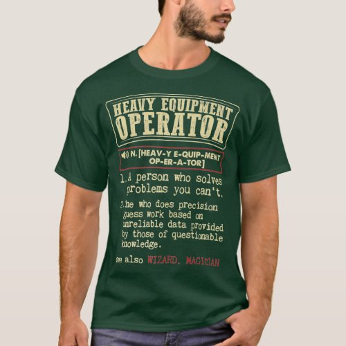 Heavy Equipment Operator Gift Funny Dictionary T_Shirt