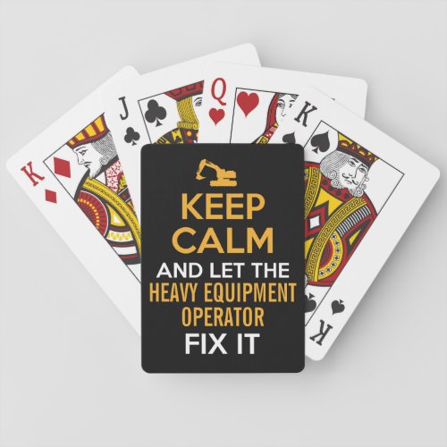 Heavy Equipment Operator Keep Calm  Poker Cards
