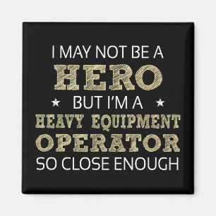 Heavy Equipment Operator Novelty Magnet