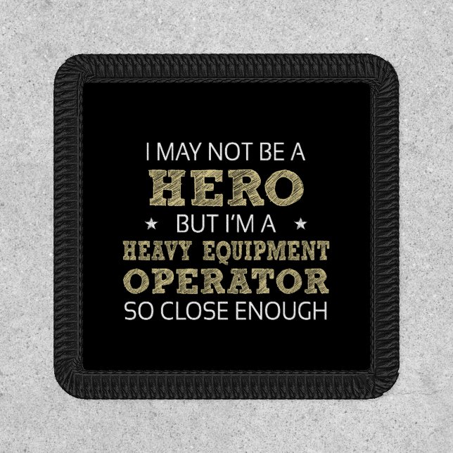 Heavy Equipment Operator Novelty Patch (Front)