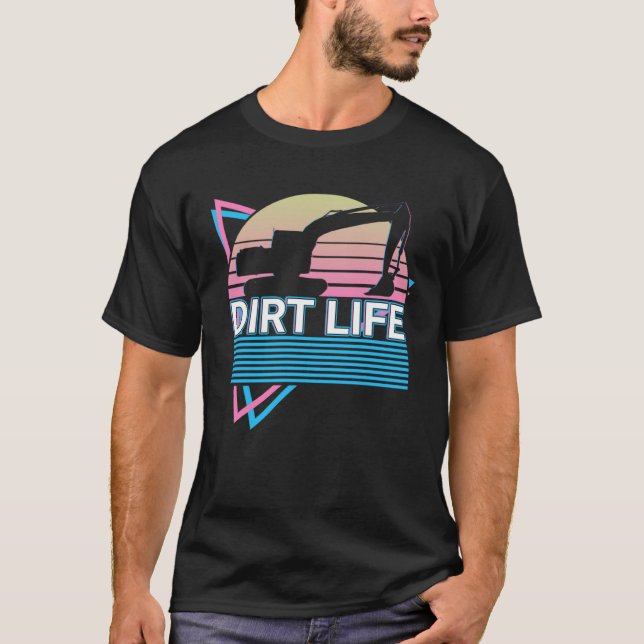 Heavy Equipment Operator Retro HEO HEV Dirt Life T-Shirt (Front)