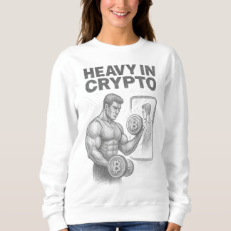 Heavy In Crypto Fitness Bitcoin Blockchain Sketch Sweatshirt