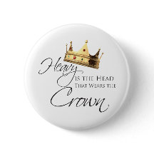 Heavy is the Head that Wears the Crown