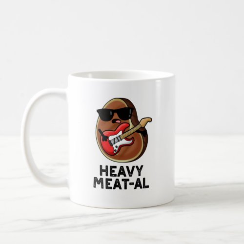 Heavy Meat_al Funny Meat Steak Pun  Coffee Mug