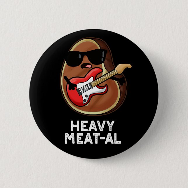 Heavy Meat-al Funny Meat Steak Pun Dark BG Button (Front)