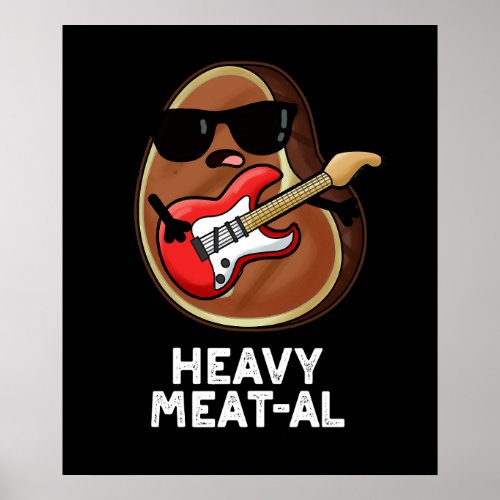 Heavy Meat_al Funny Meat Steak Pun Dark BG Poster
