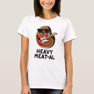 Heavy Meat-al Funny Meat Steak Pun T-Shirt