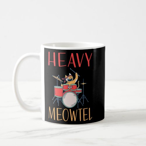 Heavy Meowtel Drummer Cat  Coffee Mug