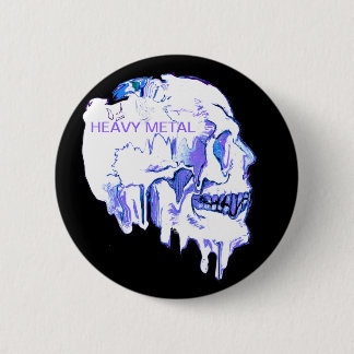 HEAVY METAL BUTTON