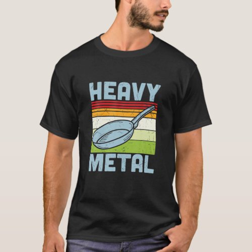 Heavy Metal Cast Iron Cookware Chef Funny Cooking T_Shirt
