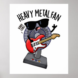 Heavy Metal Fan Funny Music Pun  Poster