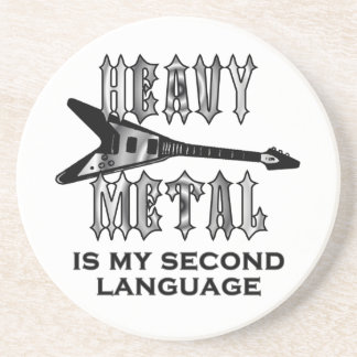 Heavy Metal  is my second language Coaster