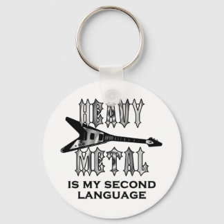 Heavy Metal  is my second language Keychain
