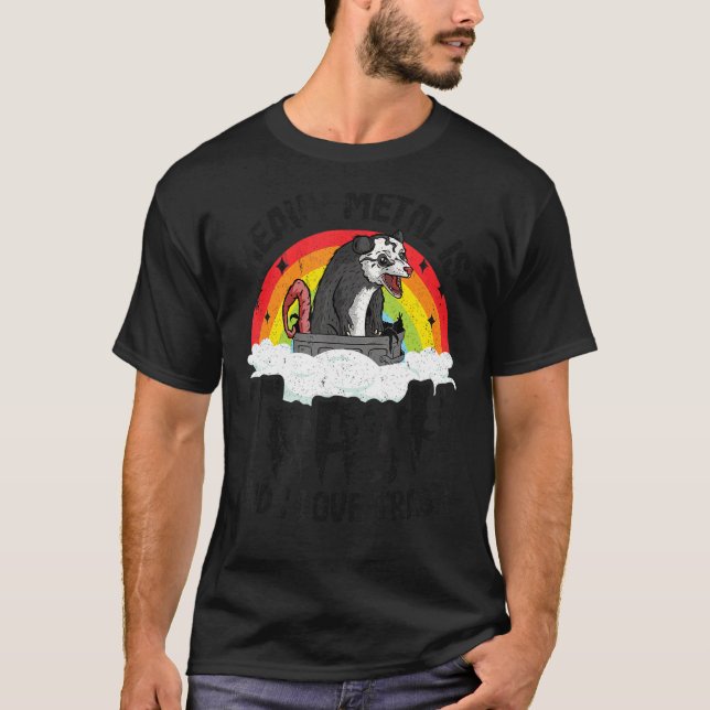 Heavy Metal Is Trash And I Love Trash Opossum Meta T-Shirt (Front)