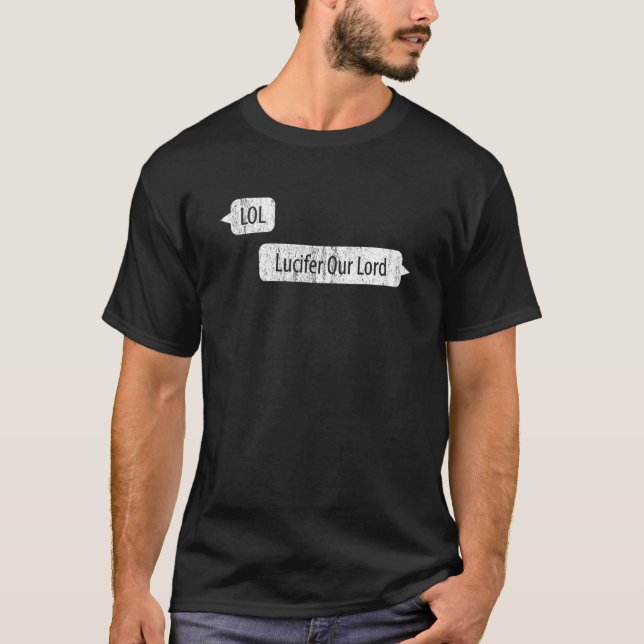 Heavy Metal Lol Lucifer Our Lord Distressed White T-Shirt (Front)