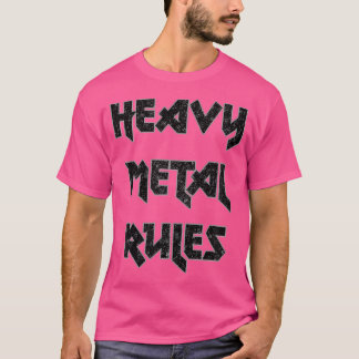 Heavy Metal Rules T-Shirt