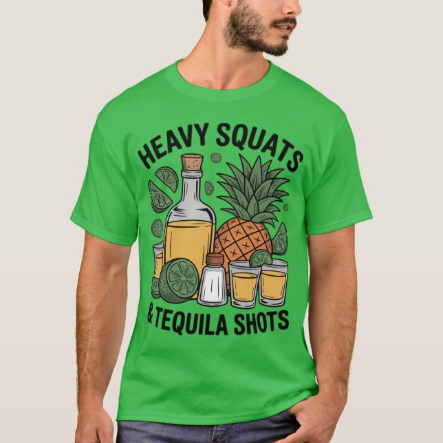Heavy Squats Andequila Shot Personalrainerequila L T-Shirt (Front)