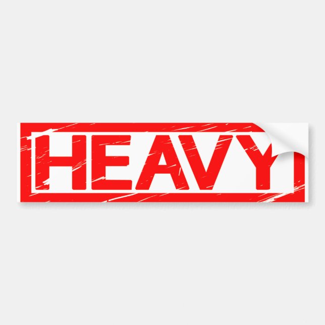 Heavy Stamp Bumper Sticker (Front)