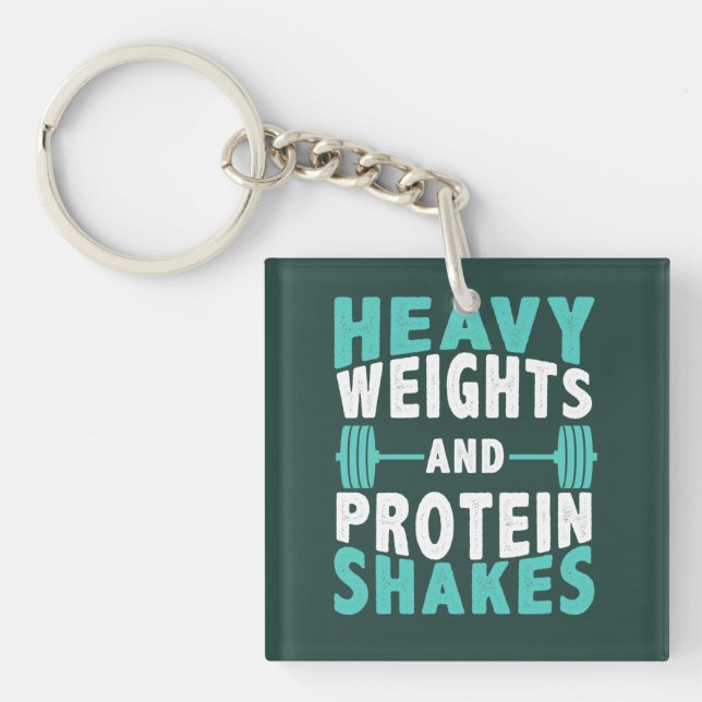 Heavy Weights and Protein Shakes Gym Keychain (Front)