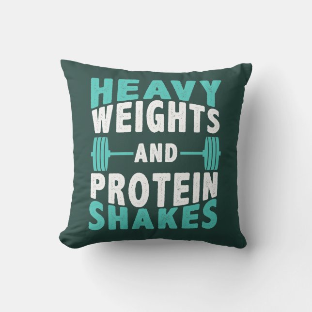 Heavy Weights and Protein Shakes Gym Throw Pillow (Front)