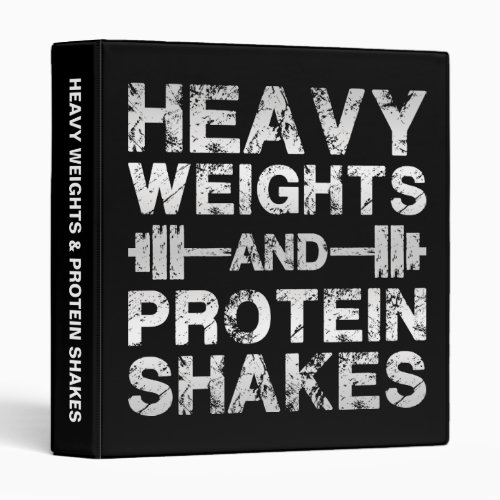 Heavy Weights and Protein Shakes _ Gym Workout 3 Ring Binder
