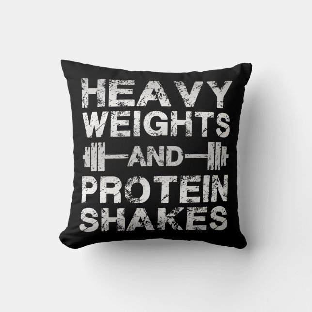 Heavy Weights and Protein Shakes - Gym Workout Throw Pillow (Front)