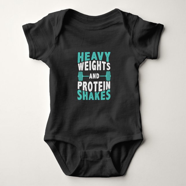 heavy weights and shake proteins gym motivational  baby bodysuit (Front)
