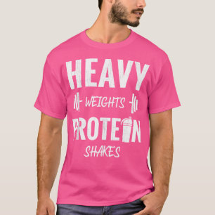 Heavy Weights Protein Shakes Funny Weight Lifting  T-Shirt