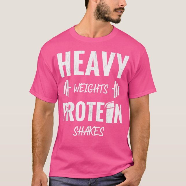 Heavy Weights Protein Shakes Funny Weight Lifting  T-Shirt (Front)