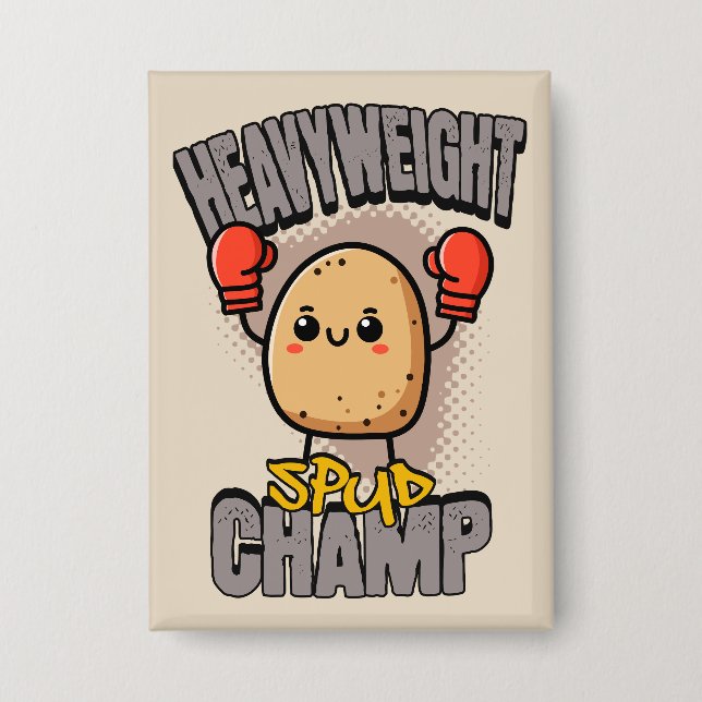 Heavyweight Spud Champ Boxing Potato  Button (Front)