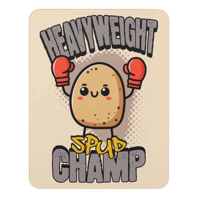 Heavyweight Spud Champ Boxing Potato  Door Sign (Contemporary Vert)