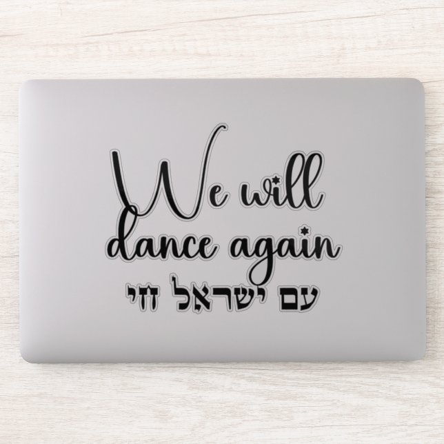 Hebrew Am Yisrael Chai! We Will Dance Again Sticker (Computer)