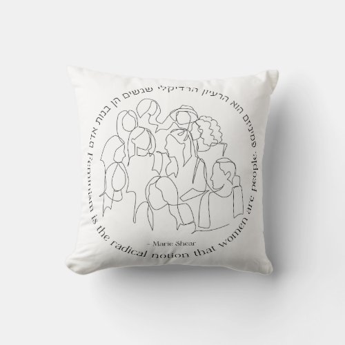 Hebrew Feminism is the Radical Jewish Feminist Throw Pillow