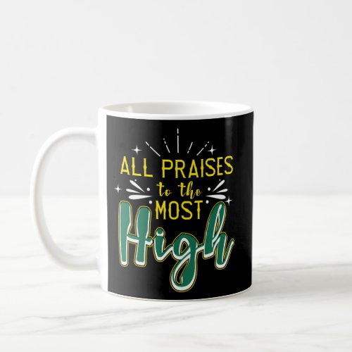 Hebrew Israelite All Praises To The Most High Coffee Mug