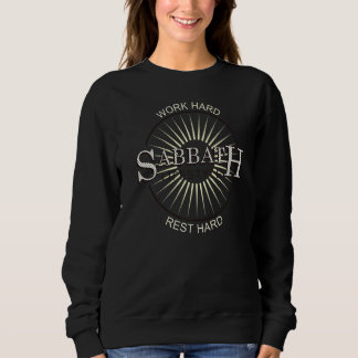 Hebrew Israelite Sabbath Rest Hard Sabbath Holy To Sweatshirt