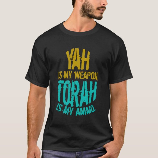 Hebrew Israelite Yah Is My Weapon Judah Torah T-Shirt (Front)