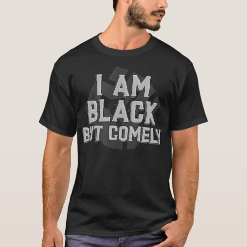 Hebrew Print  I AM BLACK BUT COMELY Israelite  T_Shirt